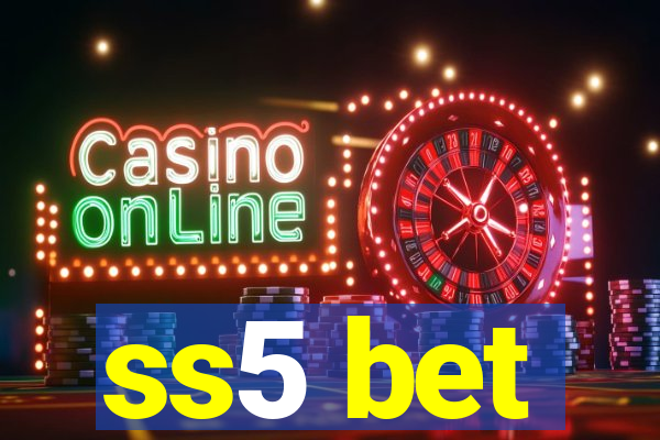 ss5 bet